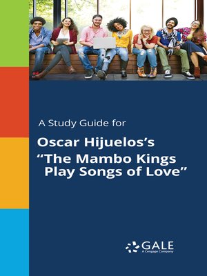cover image of A Study Guide for Oscar Hijuelos's "The Mambo Kings Play Songs of Love"